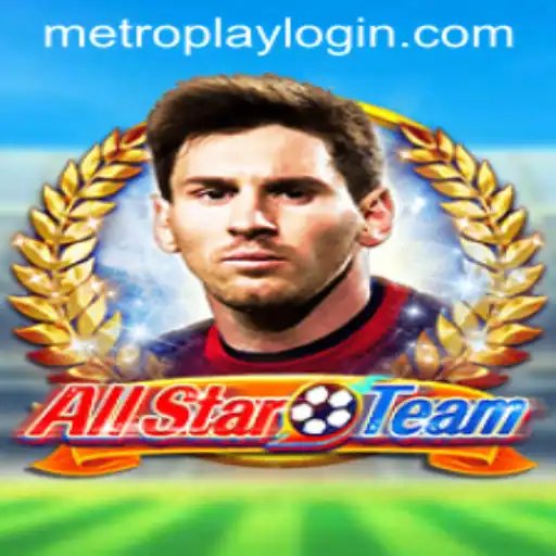 AllStarTeam: A Comprehensive Guide to Gameplay and Metroplay Login