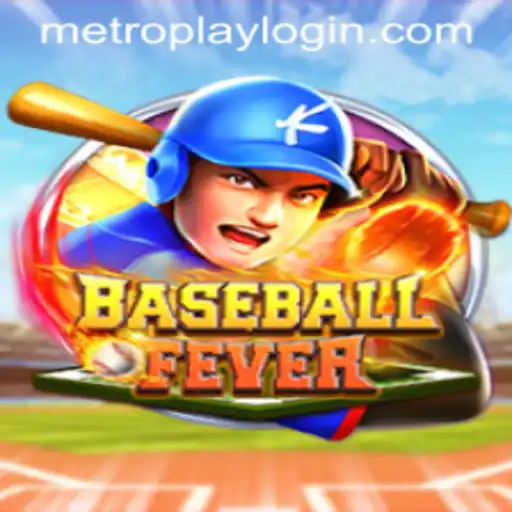 Experience the Thrill of BaseballFever: A Comprehensive Guide to Gameplay and Metroplay Login