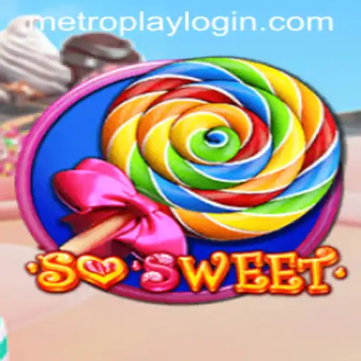 Exploring the Exciting World of SoSweet: A Metroplay Login Adventure