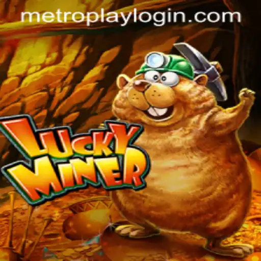 Exploring the Exciting World of LuckyMiner and the Metroplay Login Experience