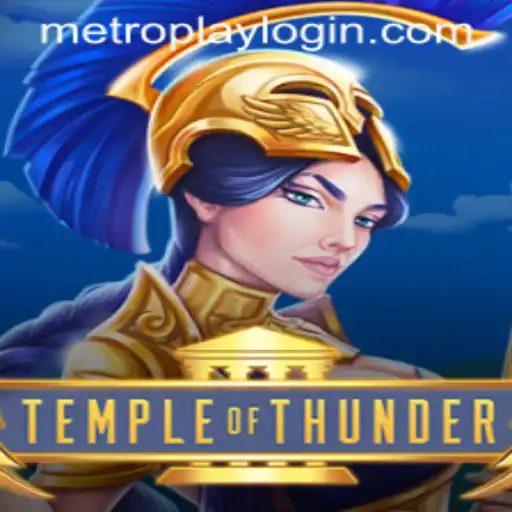 Exploring TempleofThunder: A Deep Dive into the Gameplay and Metroplay Login